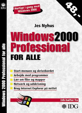 Windows 2000 Professional for alle : hurtigt i gang med Windows 2000