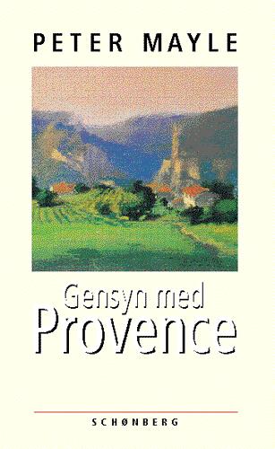 Gensyn med Provence : nye eventyr i Sydfrankrig