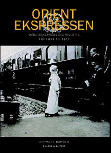 Orientekspressen : Orientekspressens historie fra 1883 til 1977