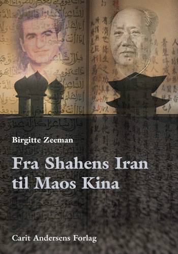 Fra Shahens Iran til Maos Kina