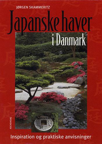 Japanske haver i Danmark : inspiration og praktiske anvisninger