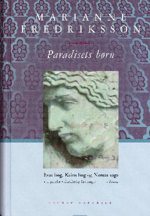 Paradisets børn : Evas bog : Kains bog : Noreas saga