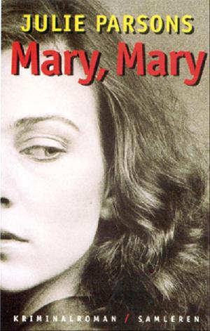 Mary, Mary : kriminalroman. Mappe 1 (kassette 1-6)