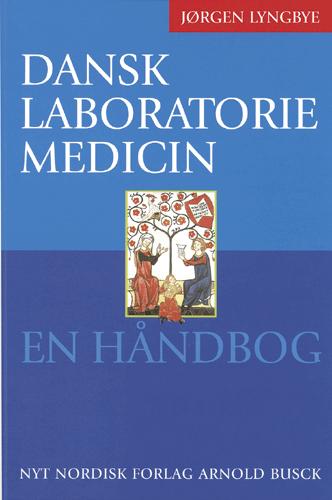 Dansk laboratoriemedicin : en håndbog