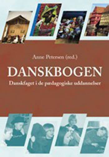 Danskbogen : danskfaget i de pædagogiske uddannelser