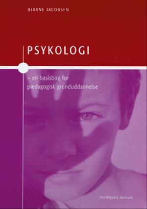 Psykologi : en basisbog for pædagogisk grunduddannelse
