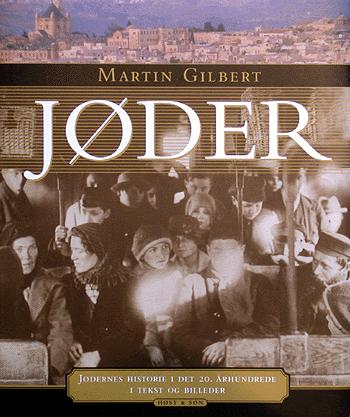 Jøder : jødernes historie i det 20. århundrede i tekst og billeder