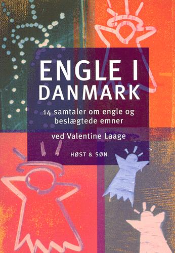 Engle i Danmark : 14 samtaler om engle og andre beslægtede emner