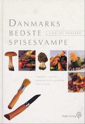 Danmarks bedste spisesvampe : find og tilbered
