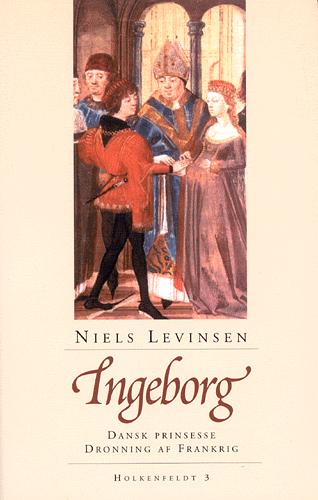 Ingeborg : dansk prinsesse, dronning af Frankrig