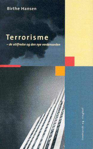 Terrorisme : de utilfredse og den nye verdensorden