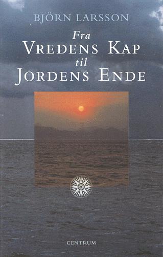 Fra Vredens Kap til Jordens Ende : essays