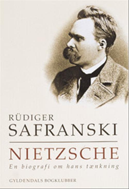 Nietzsche : en biografi om hans tænkning
