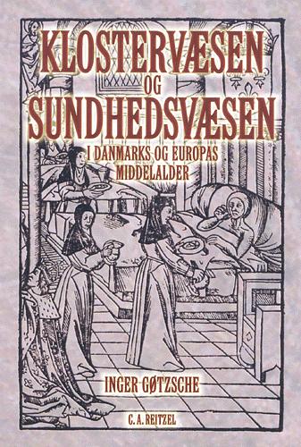 Klostervæsen og sundhedsvæsen i Danmarks og Europas middelalder