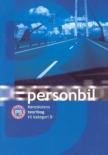 Personbil : køreskolens teoribog til kategori B