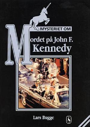 Mysteriet om mordet på John F. Kennedy