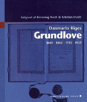 Danmarks Riges grundlove : 1849, 1866, 1915, 1953 : i parallel opsætning