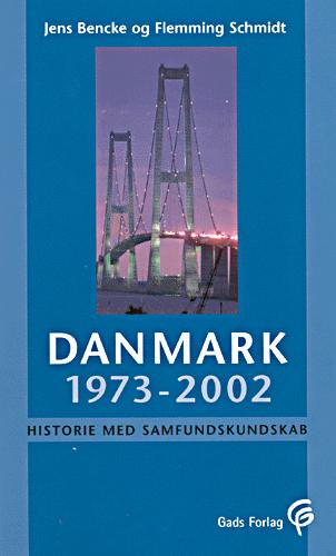 Danmark 1973-2002 : historie med samfundskundskab