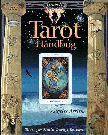Tarot håndbog : praktiske anvendelser af gamle, visuelle symboler