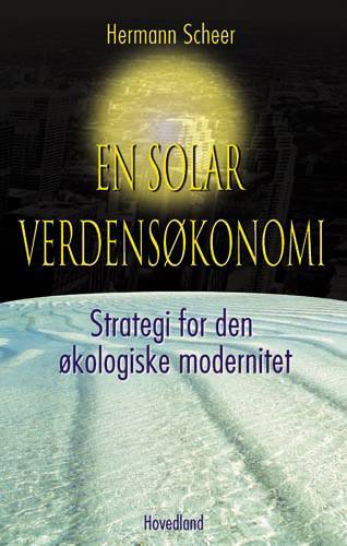 En solar verdensøkonomi : strategi for den økologiske modernitet