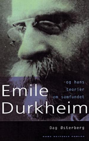Émile Durkheim og hans teorier om samfundet