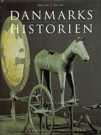 Gyldendal og Politikens Danmarkshistorie. Bind 1 : I begyndelsen : fra de ældste tider til ca. år 200 f.Kr.