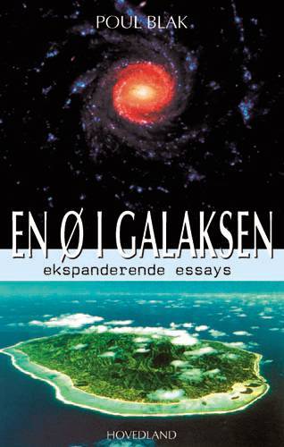 En ø i galaksen : ekspanderende essays