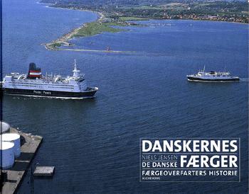 Danskernes færger : strejftog i de danske færgeoverfarters historie