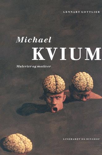 Michael Kvium : malerier og motiver