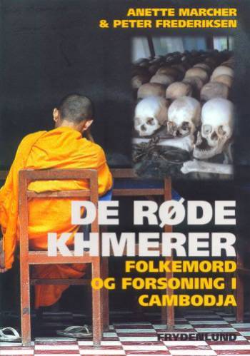 De Røde Khmerer : folkemord og forsoning i Cambodja