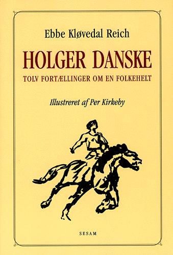 Holger Danske : tolv fortællinger om en folkehelt