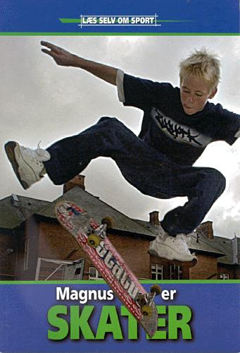 Magnus er skater