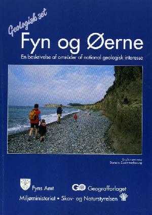 Fyn og øerne : en beskrivelse af Nationale Geologiske Interesseområder