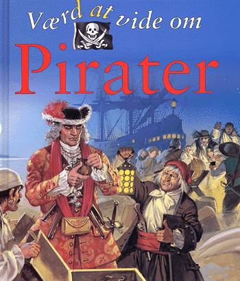 Værd at vide om pirater