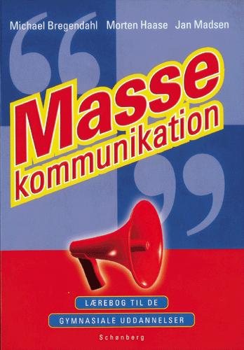 Massekommunikation : lærebog i reklame for de gymnasiale uddannelser