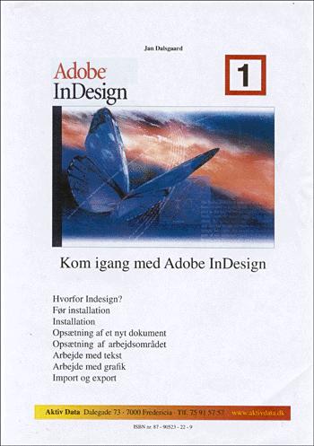 Adobe InDesign. Hæfte 1 : Kom igang med Adobe InDesign