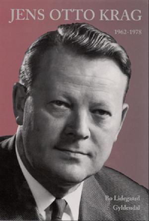 Jens Otto Krag. Bind 2:2 : 1962-1978