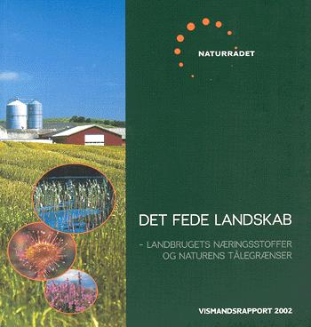 Det fede landskab : landbrugets næringsstoffer og naturens tålegrænser