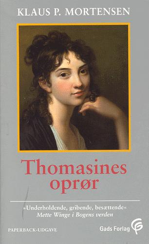 Thomasines oprør : en familiehistorisk biografi om køn og kærlighed i forrige århundrede