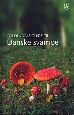 Gyldendals guide til danske svampe