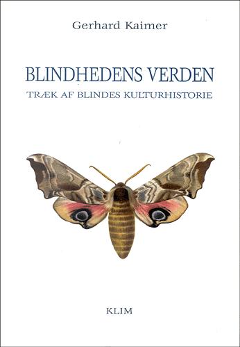 Blindhedens verden : træk af blindes kulturhistorie