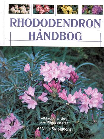 Rhododendron håndbog over udvalgte stedsegrønne hybrider og enkelte vildarter