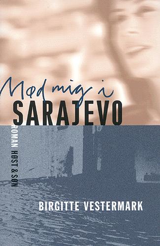 Mød mig i Sarajevo