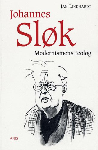 Johannes Sløk - modernismens teolog