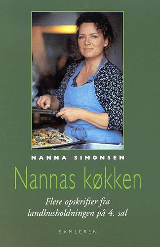 Nannas køkken : flere opskrifter fra landhusholdningen på 4. sal