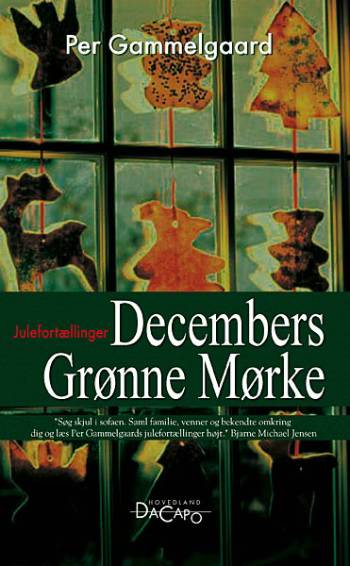 Decembers grønne mørke : julefortællinger