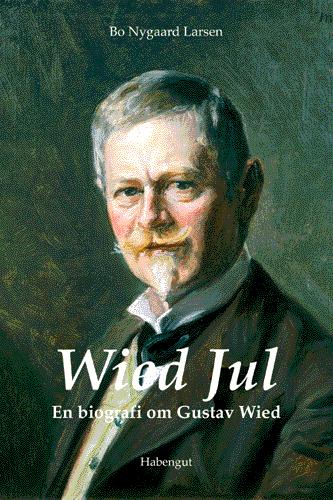 Wied jul : en biografi om Gustav Wied