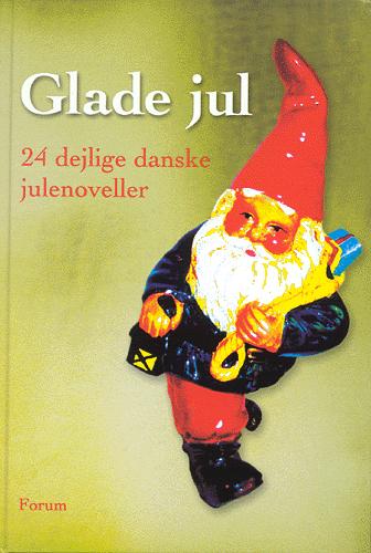 Glade jul : 24 dejlige danske julenoveller