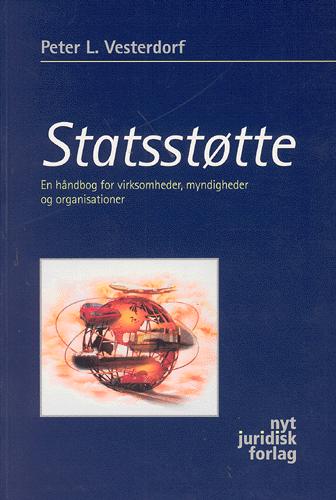 Statsstøtte : en håndbog for rådgivere, myndigheder og organisationer