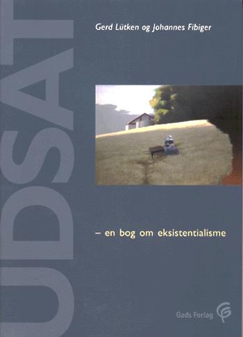 Udsat - en bog om eksistentialisme